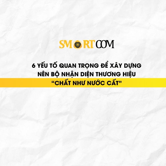 6 Yếu Tố Để Xây Dựng Nên Bộ Nhận Diện Thương Hiệu