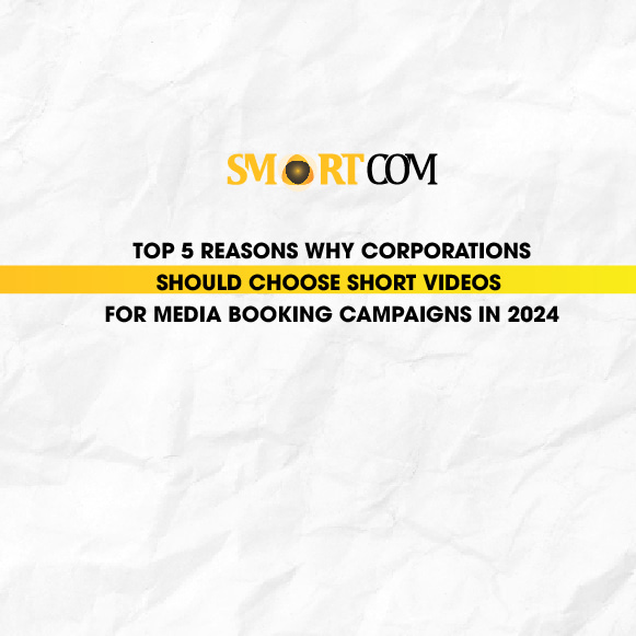 Top 5 Reasons Should Choose Short Videos For Media Booking - Smartcom Asia