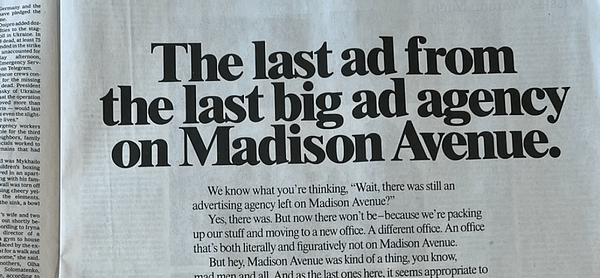 Quảng cáo toàn trang Last Ad from the Last Big Ad Agency on Madison Avenue trên The New York Times
